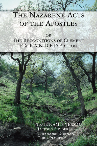 The Recognitions of Clement or The Nazarene Acts of the Apostles