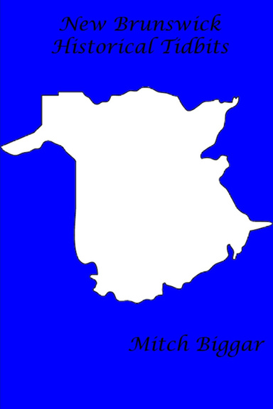 New Brunswick Historical Tidbits