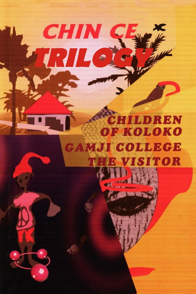 Trilogy: Children of Koloko * Gamji College * The Visitor