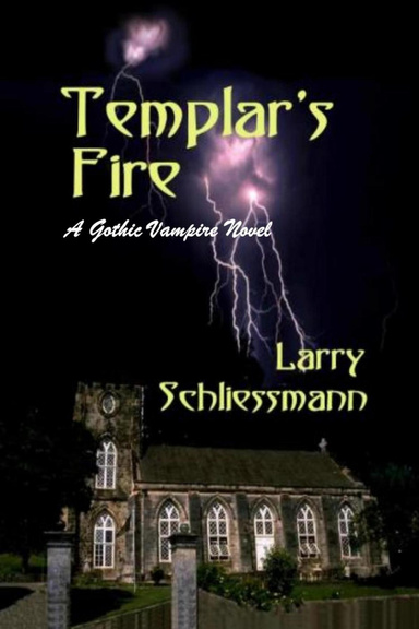 Templar's Fire, a Gothic Vampire Novel