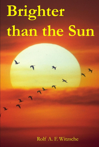 Brighter than the Sun