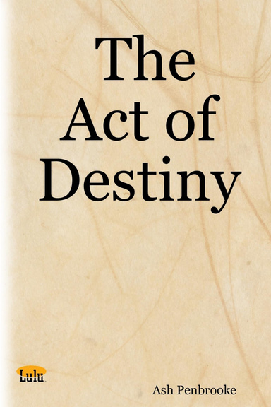 The Act of Destiny