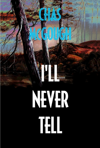 I'll Never Tell