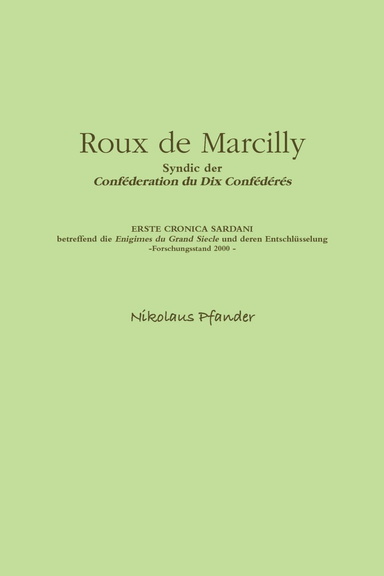 Roux de Marcilly - Syndic der Conféderation du Dix Confédérés