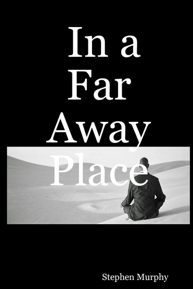 In a Far Away Place