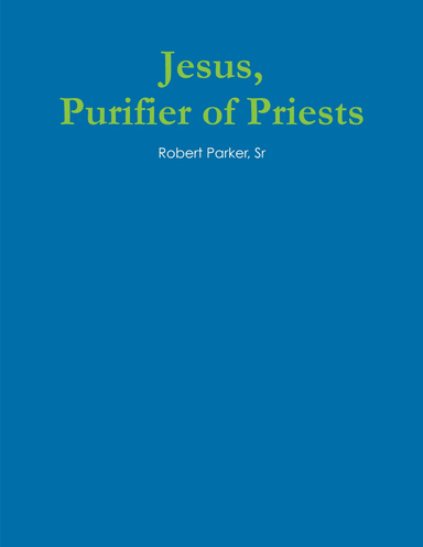 Jesus, Purifier of Priests