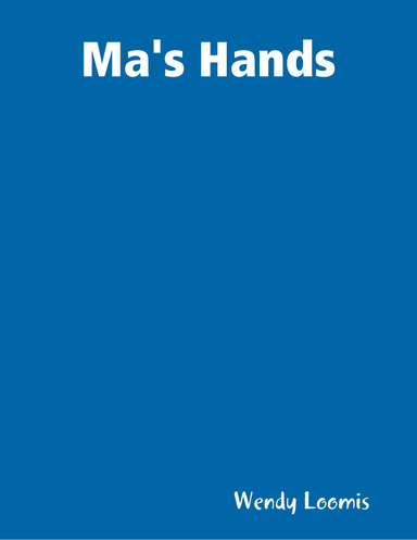 Ma's Hands
