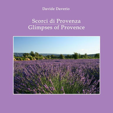 Scorci di Provenza - Glimpses of Provence