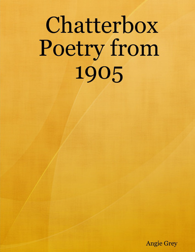 Chatterbox Poetry from 1905