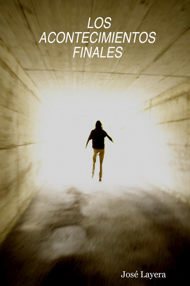 LOS ACONTECIMIENTOS FINALES