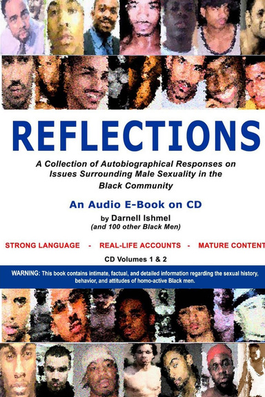 REFLECTIONS:  A Collection of Autobiographical Responses on Issues Surrounding Male Sexuality in the Black Community