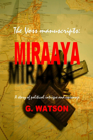 The Voss Manuscripts; MIRAAYA