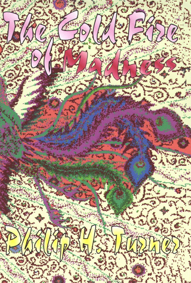 The Cold Fire of Madness