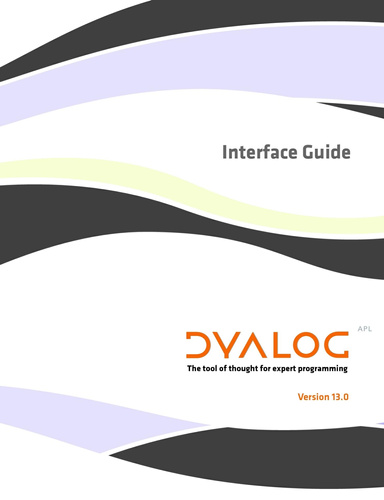 Dyalog Version 13.0 Interface Guide