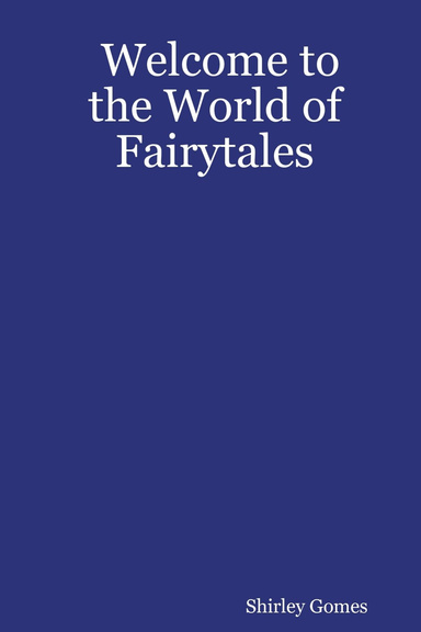 Welcome to the World of Fairytales