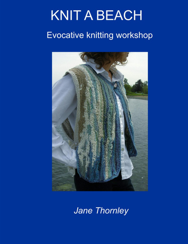 Knit A Beach: An Evocative Knitting Workshop