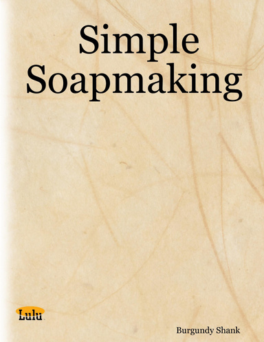 Simple Soapmaking