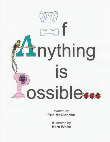 If Anything Is Possible..