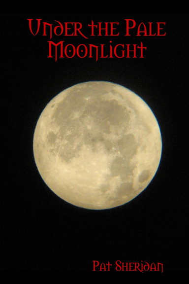 Under the Pale Moonlight