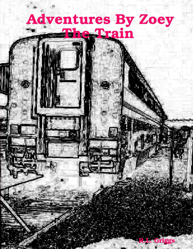 Adventures By Zoey - The Train