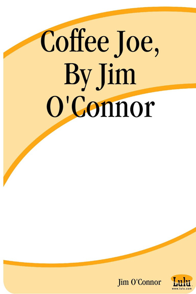 Coffee Joe, By Jim O'Connor