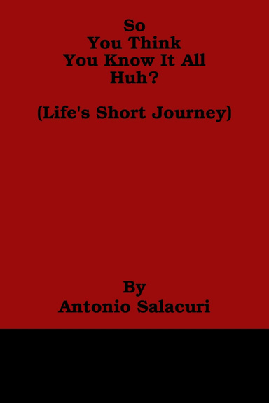 So You Think You Know It All Huh?