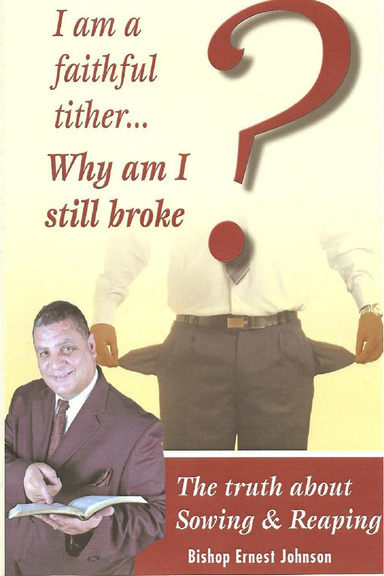 I'm A Faithful Tither: Why Am I Still Broke?