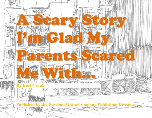A Scary Story I'm Glad My Parents Scared Me With