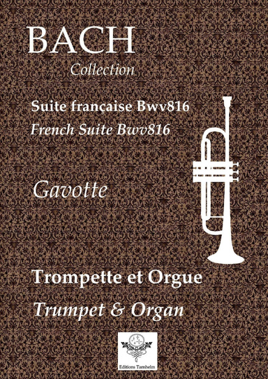 Suite Bwv 816 - Gavotte -  Trompette et Orgue / Trumpet & Organ