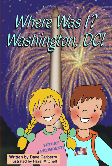 Where Was I? Washington, D.C.!