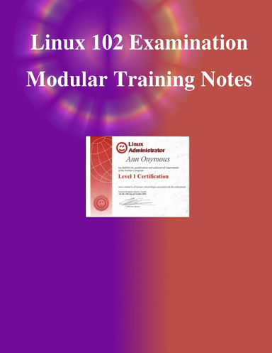 Linux 102 Examination Modular Training Notes