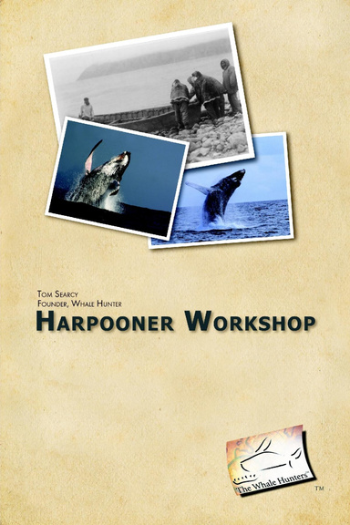Harpooner Workshop 12.28.06