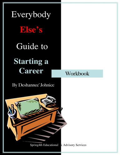 Everybody Else's Guide To Starting A Career
