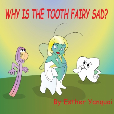 WHY IS THE TOOTH FAIRY SAD?