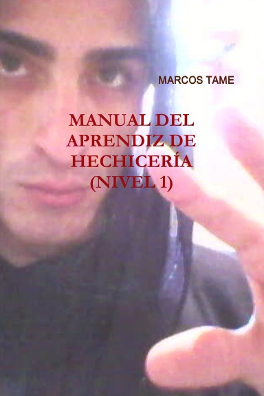 MANUAL DEL APRENDIZ DE HECHICERÍA. (NIVEL 1)