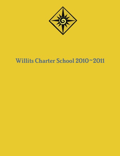 Willits Charter School Yearbook 2011