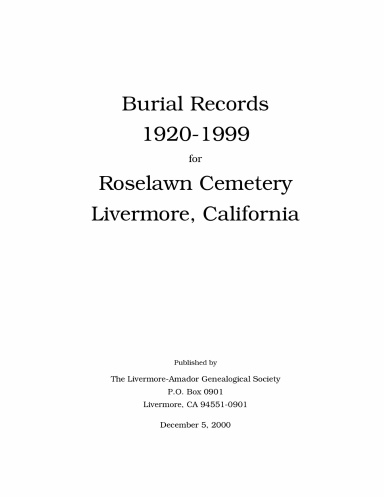 Burial Records, 1920-1999, for Roselawn Cemetery, Livermore, California