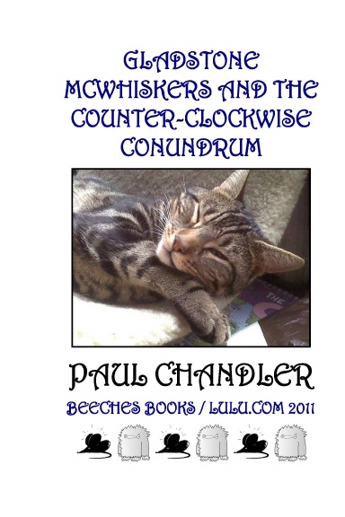 GLADSTONE MCWHISKERS AND THE COUNTER-CLOCKWISE CONUNDRUM