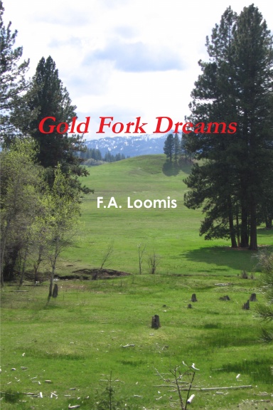 Gold Fork Dreams