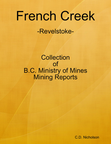 French Creek [Revelstoke] Mining Reports