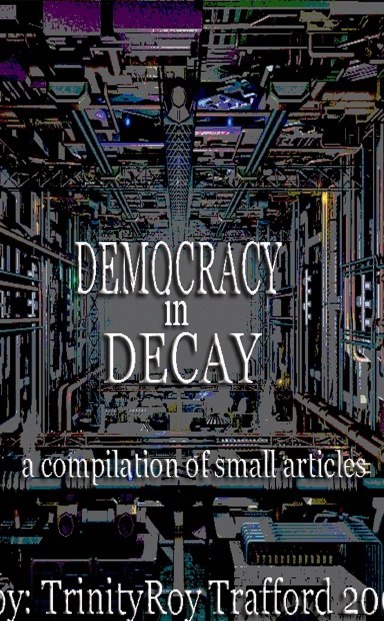 Democrazy in Decay