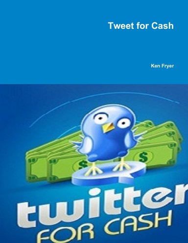 Tweet for Cash