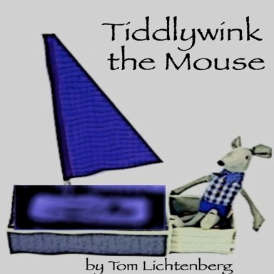 Tiddlywink the Mouse