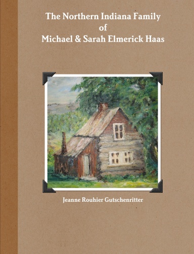 The Family of Michael and Sarah Elmerick Haas