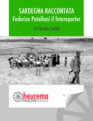 Sardegna Raccontata - Federico Patellani il fotoreporter
