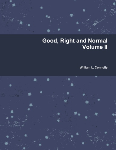 Good, Right and Normal Volume II