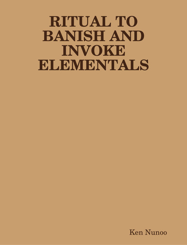 RITUAL TO BANISH AND INVOKE ELEMENTALS