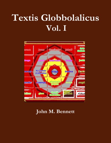 Textis Globbolalicus Vol. I