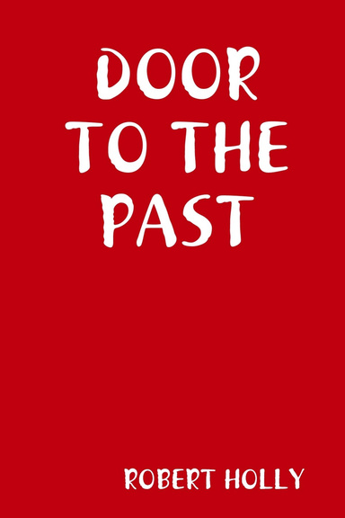 DOOR TO THE PAST