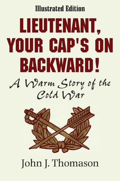 Lieutenant, Your Cap's on Backwards, Illustrated Edition
